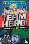 Blade, Adam - Team Hero: Attack of the Bat Army