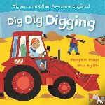 Mayo, Margaret - Awesome Engines: Dig Dig Digging Padded Board Book