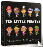 Brownlow, Mike - Ten Little Pirates Board Book