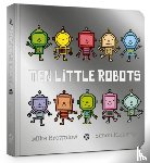 Brownlow, Mike - Ten Little Robots Board Book