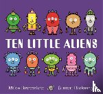 Brownlow, Mike - Ten Little Aliens Board Book