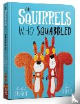 Bright, Rachel - The Squirrels Who Squabbled Board Book