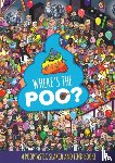 Hunter, Alex - Where's the Poo? A Pooptastic Search and Find Book