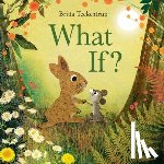 Teckentrup, Britta - What If?