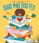 Agard, John - Books Make Good Pets