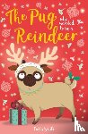 Swift, Bella - The Pug who wanted to be a Reindeer