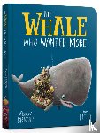 Bright, Rachel - The Whale Who Wanted More Board Book