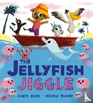 Hart, Caryl - The Jellyfish Jiggle