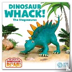 Curtis, Peter - The World of Dinosaur Roar!: Dinosaur Whack! The Stegosaurus: Book 7