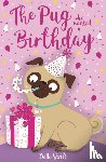 Swift, Bella - The Pug who wanted a Birthday
