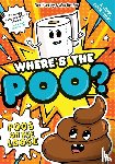 Hunter, Alex, Hartley, Ned - Where's the Poo? - A Comic Book Story: Poos on the Loose