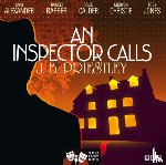 Priestley, J.B. - An Inspector Calls (Classic Radio Theatre)