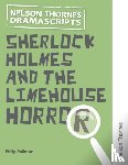 Pullman, Philip - Oxford Playscripts: Sherlock Holmes and the Limehouse Horror