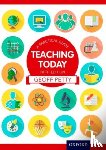 Petty, Geoff - Teaching Today: A Practical Guide