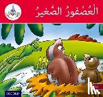 Hamiduddin, Rabab, Ali, Amal, Salimane, Ilham, Sharba, Maha - The Arabic Club Readers: Red Band B: The Small Sparrow