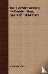 Stansfield, Alfred - The Electric Furnace; Its Construction, Operation And Uses