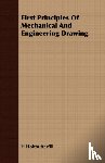 Holtbutterfill, H - First Principles Of Mechanical And Engineering Drawing