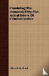 Borchard, Edwin M - Convicting The Innocent; Sixty-Five Actual Errors Of Criminal Justice