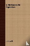 Cundill, J. P. - A Dictionary Of Explosives