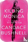 Candace Bushnell - Killing Monica