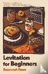 Dunn, Suzannah - Levitation for Beginners