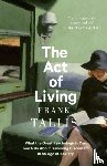 Tallis, Frank - The Act of Living