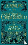 Rowling, J K - Fantastic Beasts: The Crimes of Grindelwald - The Original S