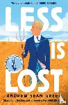 Greer, Andrew Sean - Less is Lost