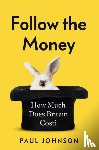 Johnson, Paul - Follow the Money