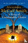 McCall Smith, Alexander - A Song of Comfortable Chairs