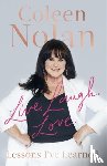 Nolan, Coleen - Live. Laugh. Love.