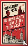 Kisin, Konstantin - An Immigrant's Love Letter to the West
