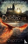 Rowling, J.K., Kloves, Steve - Fantastic Beasts: The Secrets of Dumbledore – The Complete Screenplay