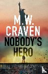 Craven, M. W. - Nobody's Hero