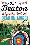 Beaton, M.C. - Agatha Raisin: Dead on Target