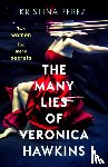 Perez, Kristina - The Many Lies of Veronica Hawkins