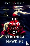 Perez, Kristina - The Many Lies of Veronica Hawkins