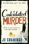 Cunningham, Jo - A Calculated Murder