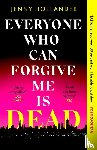 Hollander, Jenny - Everyone Who Can Forgive Me is Dead