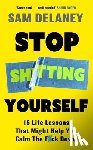 Delaney, Sam - Stop Sh*tting Yourself