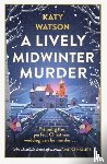 Watson, Katy - A Lively Midwinter Murder