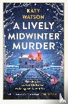 Watson, Katy - A Lively Midwinter Murder