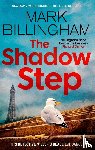 Billingham, Mark - The Shadow Step