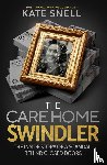 Snell, Kate - The Care Home Swindler
