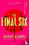 Asakura, Akinari - The Final Six