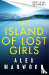 Marwood, Alex - The Island of Lost Girls