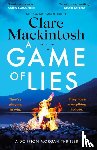 Mackintosh, Clare - A Game of Lies