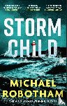 Robotham, Michael - Storm Child