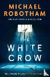 Robotham, Michael - The White Crow