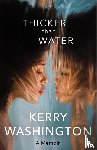 Washington, Kerry - Thicker than Water